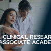 Clinical Research Associate Academy